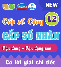 Cấp số Cộng - Cấp số nhân VD - VDC _T12